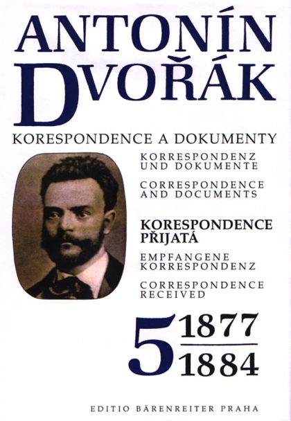 Antonín Dvořák - Korespondence a dokumenty 5-8
