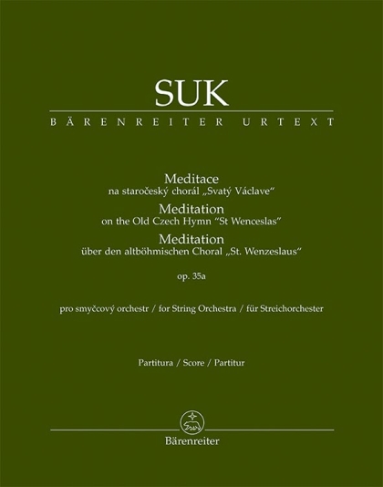 Meditace na staročeský chorál Svatý Václave op. 35a