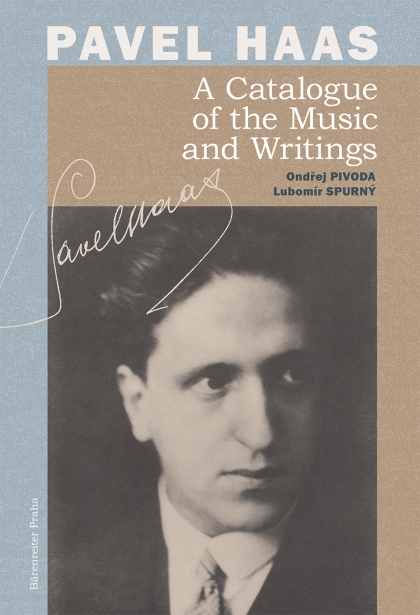 Pavel Haas. A Catalogue of the Music and Writings
