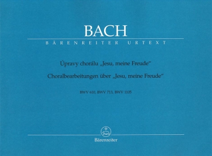 Úpravy chorálu Jesu, meine Freude BWV 610, BWV 713, BWV 1105