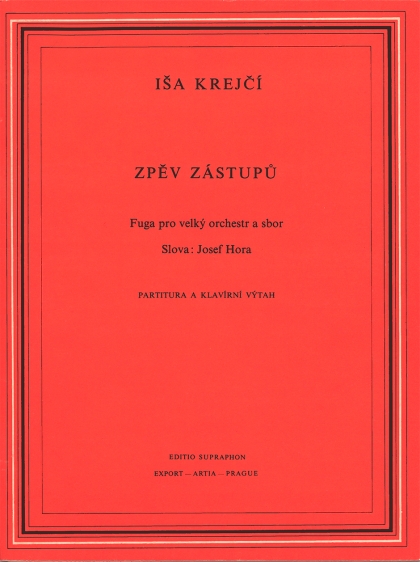 Zpěv zástupů (fuga pro velký orchestr a sbor na slova Josefa Hory)