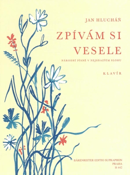Zpívám si vesele (národní písně v nejsnazším slohu)