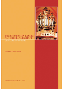 Die böhmischen Länder als Orgellandschaft