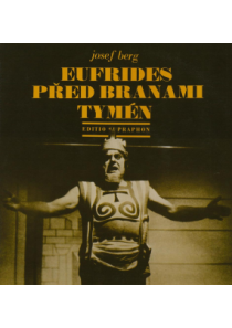 Eufrides před branami Tymén (opera o třech dějstvích na autorův text)
