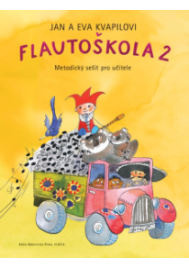 Flautoškola 2 - Metodický sešit pro učitele Flautoškola 2 - Metodický sešit pro učitele