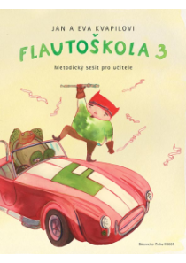 Flautoškola 3 - Metodický sešit pro učitele Flautoškola 3 - Metodický sešit pro učitele