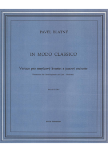 In modo classico (Variace pro smyčcový kvartet a jazzový orchestr) In modo classico (Variace pro smyčcový kvartet a jazzový orchestr)