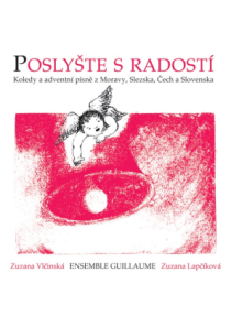 Poslyšte s radostí - 30 koled ve vícehlasých úpravách pro společné muzicírování