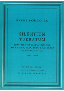 Silentium turbatum (symfonická věta pro alt, el. kytaru a orch.) Silentium turbatum (symfonická věta pro alt, el. kytaru a orch.)