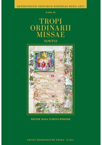 Tropi ordinarii missae. Sanctus /Repertorium troporum bohemiae medii aevi, pars III/