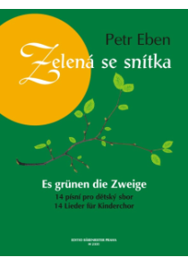 Zelená se snítka (14 písní pro dětský sbor)